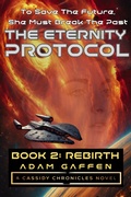 Cover: The Eternity Protocol: Rebirth - Ad Astra Science Fiction & Fantasy