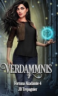 Cover: Verdammnis (Fortuna Akademie, #4) - Jb Trepagnier