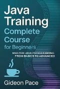 Cover: Java Training Complete Course for Beginners - MARTIN CHAVEZ