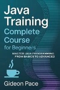 Enlarge image Cover: Java Training Complete Course for Beginners - MARTIN CHAVEZ