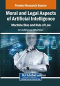 Cover: Moral and Legal Aspects of Artificial Intelligence: Machine Bias and Rule of Law - Engineering Science Reference