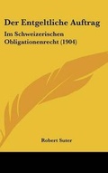 Cover: Der Entgeltliche Auftrag - Kessinger Publishing