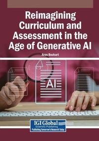 Enlarge image Cover: Reimagining Curriculum and Assessment in the Age of Generative AI - Information Science Reference