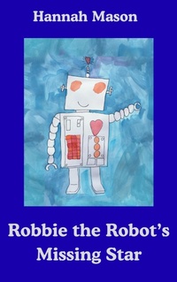 Enlarge image Cover: Robbie the Robot's Missing Star - Lightning Books