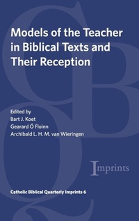 Enlarge image Cover: Models of the Teacher in Biblical Texts and Their Reception - Pickwick Publications