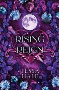 Enlarge image Cover: Rising Reign - Tessa Hale