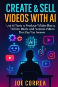 Cover: Create & Sell Videos With AI - Live Stronger Faster