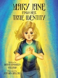 Cover: Mary Jane Finds Her True Identity - WestBow Press