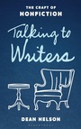 Cover: Talking to Writers - Bloomsbury Academic