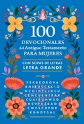 Cover: 100 devocionales del Antiguo Testamento para mujeres con sopa de letras / 100 Devotionals from the Old Testament for Women with Word Searches - Origen