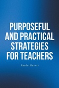 Cover: Purposeful and Practical Strategies for Teachers - Christian Faith Publishing