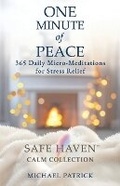 Cover: ONE MINUTE of PEACE - Michael Patrick Studio