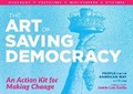 Cover: The Art of Saving Democracy - Storey Publishing