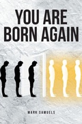 Cover: You Are Born Again - Christian Faith Publishing