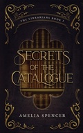 Cover: Secrets of the Catalogue - Amelia Spencer