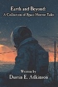 Cover: Earth and Beyond A Collection of Space Horror Tales - Death's Hand