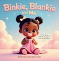Cover: Binkie, Blankie and Me - Richard Fuller