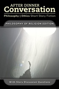 Cover: After Dinner Conversation - Philosophy of Religion (After Dinner Conversation - Themes, #14) - After Dinner Conversation