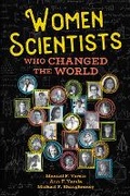 Cover: Women Scientists Who Changed the World - Stone Tower Press