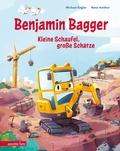 Cover: Benjamin Bagger - Kleine Schaufel, gro&szlig;e Sch&auml;tze - Annette Betz Verlag