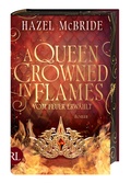 Cover: A Queen Crowned in Flames - Vom Feuer erw&auml;hlt - R&uuml;tten & Loening Berlin