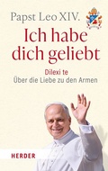 Cover: Ich habe dich geliebt - Verlag Herder