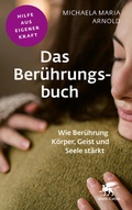 Cover: Das Ber&uuml;hrungsbuch (Fachratgeber Klett-Cotta) - Klett-Cotta