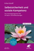 Cover: Selbstsicherheit und soziale Kompetenz (Leben Lernen, Bd. 358) - Klett-Cotta