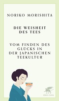 Cover: Die Weisheit des Tees - Klett-Cotta
