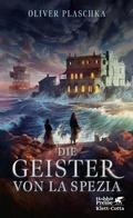Cover: Die Geister von La Spezia - Klett-Cotta