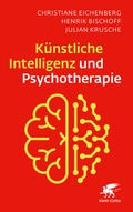Cover: K&uuml;nstliche Intelligenz und Psychotherapie - Klett-Cotta