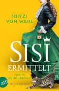 Cover: Sisi ermittelt - Tod in Sch&ouml;nbrunn - Aufbau Taschenbuch