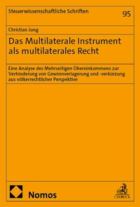 Bild vergrößern Bild: Das Multilaterale Instrument als multilaterales Recht - Nomos
