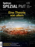 Bild: Spektrum Spezial PMT 4/2025 - Eine Theorie von allem - Spektrum der Wissenschaft