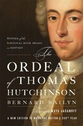 Cover: The Ordeal of Thomas Hutchinson - Harvard University Press