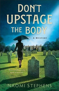 Enlarge image Cover: Don't Upstage the Body - Bethany House Publishers, a division of Baker Publishing Group