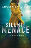 Cover: Silent Menace - Bethany House Publishers, a division of Baker Publishing Group