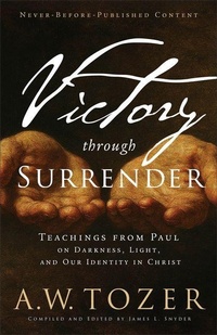Enlarge image Cover: Victory Through Surrender - Bethany House Publishers