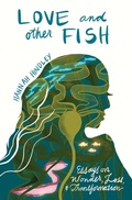 Cover: Love and Other Fish - Unm Press