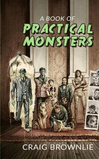 Enlarge image Cover: A Book of Practical Monsters - Koj Books