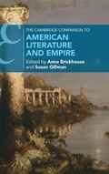 Cover: The Cambridge Companion to American Literature and Empire - Cambridge University Press