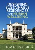 Cover: Designing Sustainable Residences for Human Wellbeing - Routledge