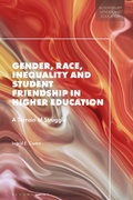Cover: Gender, Race, Inequality and Student Friendship in Higher Education - Bloomsbury Academic
