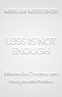 Cover: Less Is Not Enough - Bloomsbury Academic