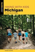 Cover: Hiking with Kids Michigan - Falcon Guides
