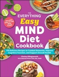Cover: The Everything Easy MIND Diet Cookbook - Everything