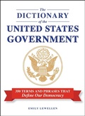 Cover: The Dictionary of the United States Government - Adams Media Corporation