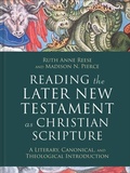 Cover: Reading the Later New Testament as Christian Scripture - Baker Academic