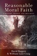 Cover: Reasonable Moral Faith - Baker Academic, Div of Baker Publishing Group