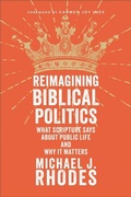 Cover: Reimagining Biblical Politics - Baker Academic